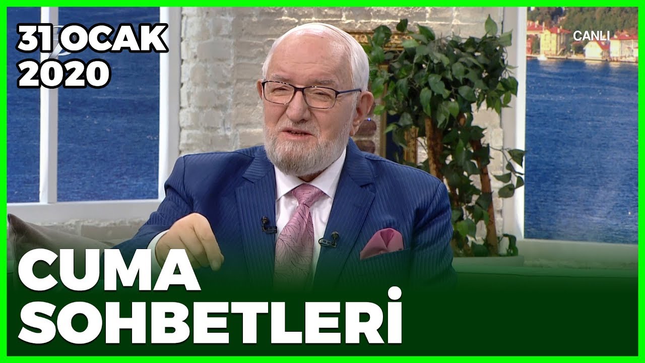 Cuma Sohbetleri - 31 Ocak 2020