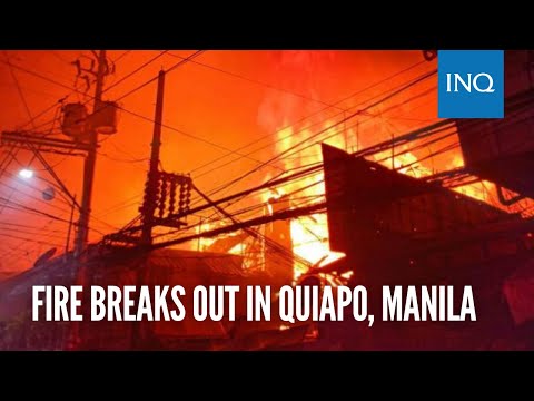 Fire breaks out in Quiapo, Manila
