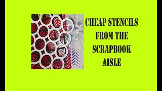 CHEAP Stencils from the Scrapbook Aisle #stencils #cheap #cheapartsupplies #mixedmedia