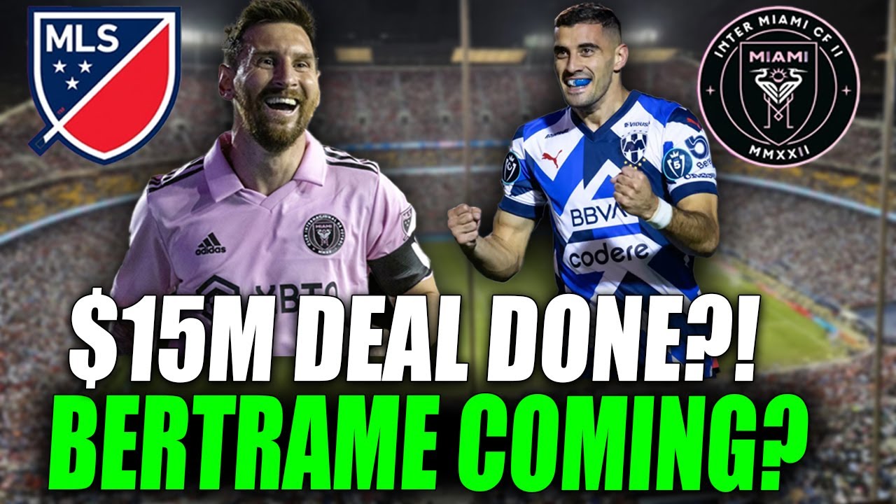 $15 Million for Bertrame! Inter Miami prepares signing to help Messi