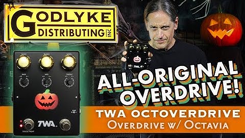 ALL NEW–TWA Octoverdrive ALL-ORIGINAL Overdrive (with switchable Octavia circuit)