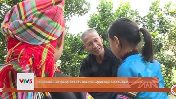 QUANG BÌNH- HÀ GIANG: NÉT VĂN HÓA CỦA NGƯỜI PHÙ LÁ Ở TÂN NAM  | VTV5
