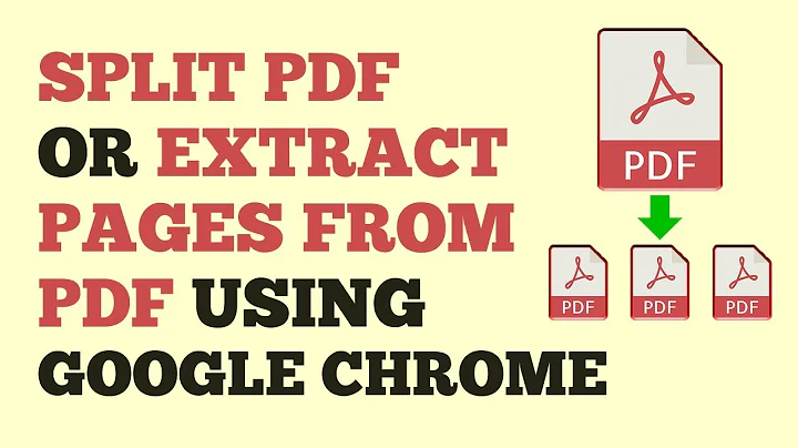 Split PDF Or Extract Pages From PDF Into Smaller PDF Files For Free Using Google Chrome