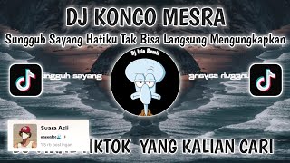 Download Lagu DJ SUNGGUH SAYANG AKU TAK BISA LANGSUNG MENGUNGKAPKAN VIRAL TIKTOK TERBARU 2025 -DJ KONCO MESRA MP3 Download Lagu DJ SUNGGUH SAYANG AKU TAK BISA LANGSUNG MENGUNGKAPKAN VIRAL TIKTOK TERBARU 2025 -DJ KONCO MESRA MP3