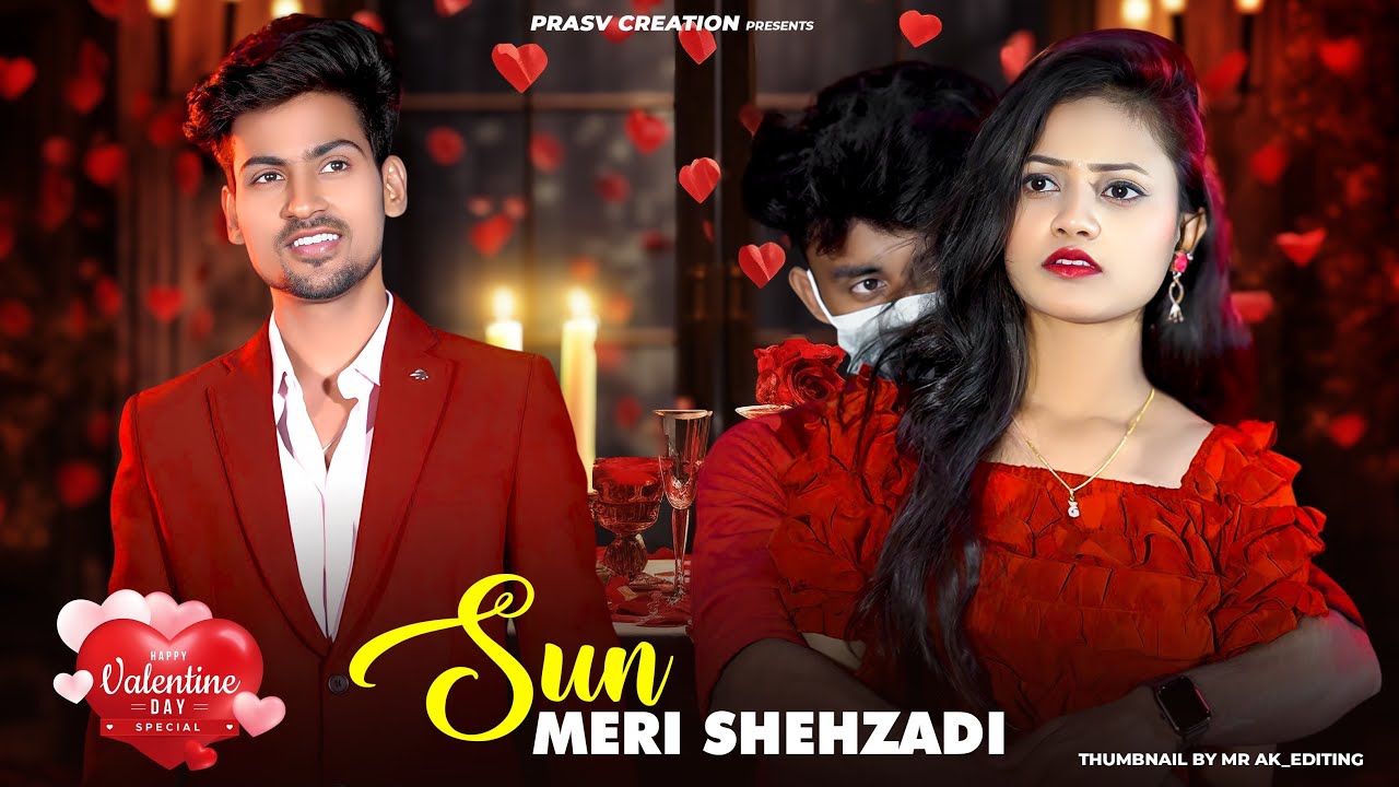 Sun Meri Shehzadi Main Hoon Tera Shehzada  Heart Touching Love Story New Songs 2024PRASV Creation