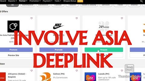 HOW TO APPLY AND GENERATE DEEPLINK ON INVOLVE ASIA