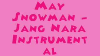 May Snowman - Jang Na Ra [MR] (Instrumental)   DL Link