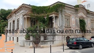 Casas Abandonadas ou em ruinas em Setúbal.