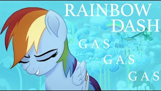 Rainbow Dash || Gas Gas Gas