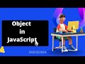 object in java script || java script tutorial in Hindi