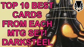 Darksteel - Top 10 Best Magic The Gathering Cards From Each Set