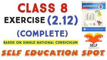 Class 8th Maths New book Exercise 2.12 Complete - EX 2.12 Class 8 - 8 Class EX 2.12 SNC