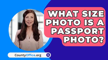What Size Photo Is A Passport Photo? - CountyOffice.org