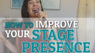 How to improve your stage presence  3 performance techniques every singer should know