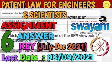 NPTEL Assignment 6 Answer key 2021||Patent law for Engineers & Scientists|Last Submission-08/09/2021
