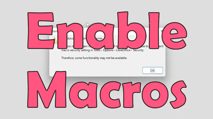 LibreOffice Calc # Enable Macros
