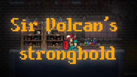 Passing the dungeon " Sir Valcan