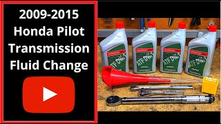 20092015 Honda Pilot Transmission Fluid change.