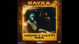 Bayka - Money Affi Mek (Official Visualizer)