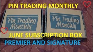 PIN TRADING MONTHLY JUNE PREMIER AND SIGNATURE BOXES @CrazyDisneyMom
