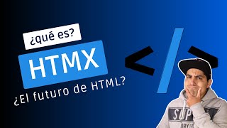 HTMX: ¿Es el futuro de HTML?