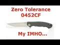 Zero Tolerance 0452CF. My IMHO...