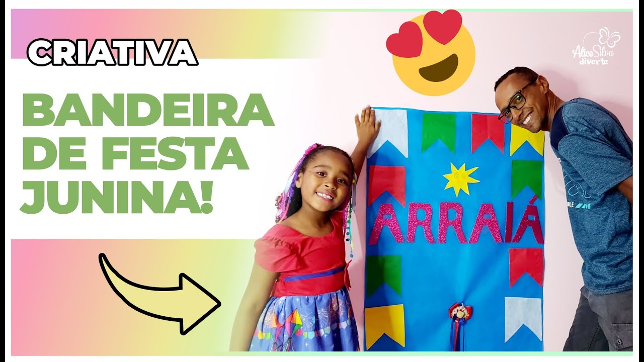 COMO FAZER UMA BANDEIRA DE FESTA JUNINA (COM A AJUDA DO PAPAI)!!! ️ ...