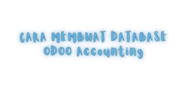 Cara Membuat Database Odoo Accounting - Alifah Nur Hikmah