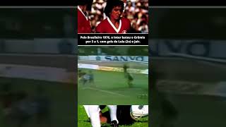 Vitória do Inter sobre o rival Grêmio - Campeonato Brasileiro 1976