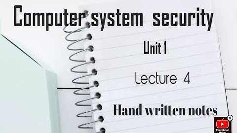 Computer system security unit 1 lecture 4 AKTU Hand written notes