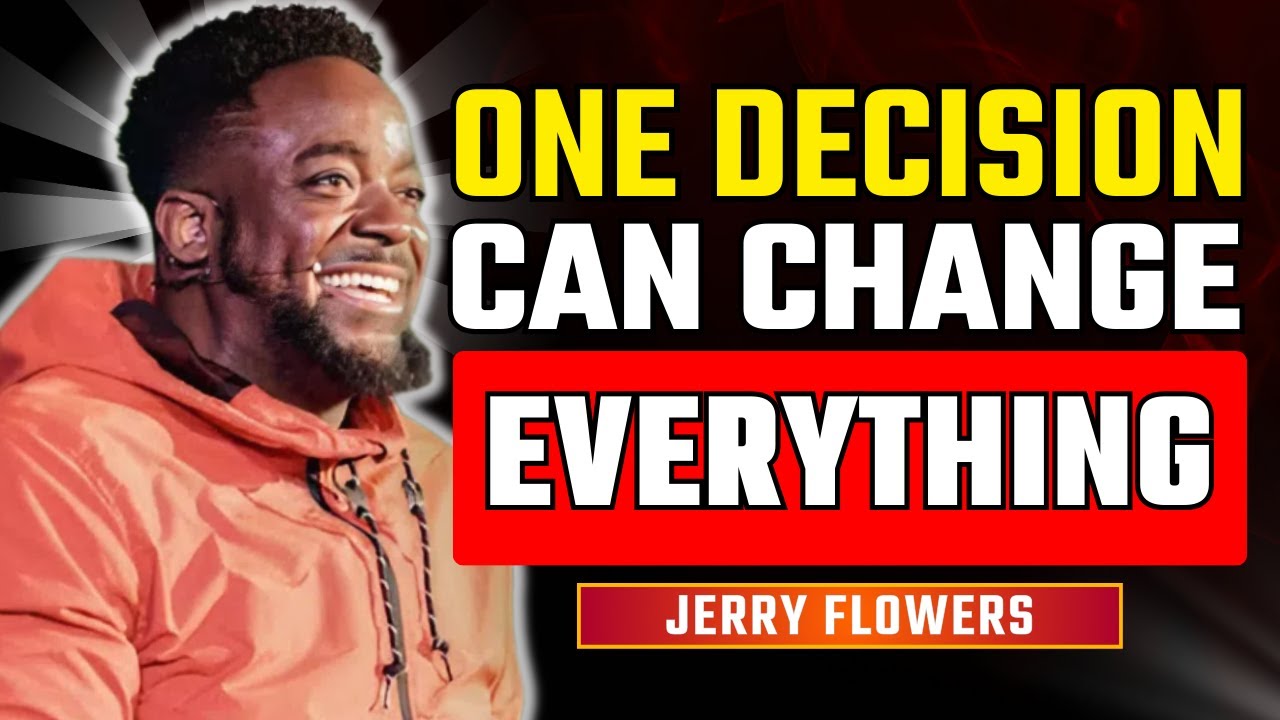 One Decision Can Change Your Life If You Let the Holy Spirit Lead | Jerry Flowers