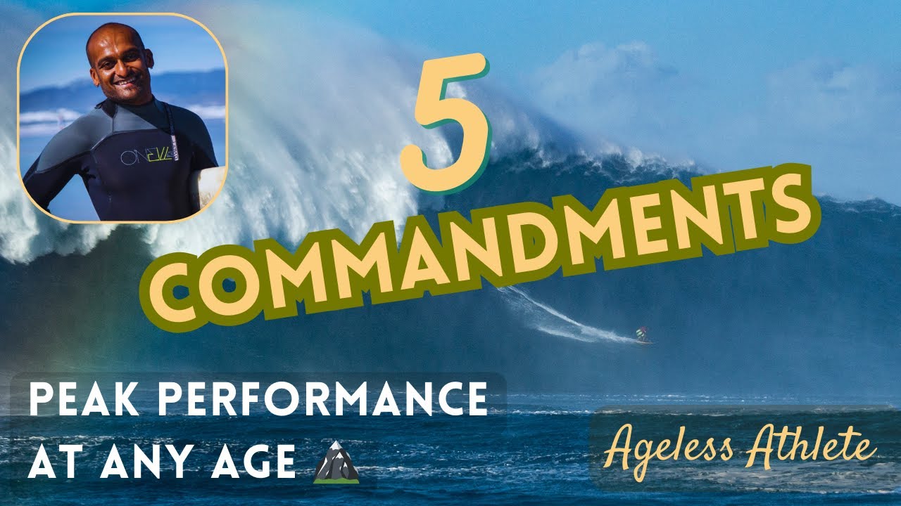 Ageless Athlete - 5 Commandments for Performance At Any Age