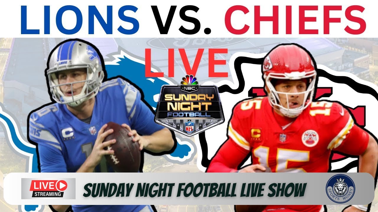 Detroit Lions vs Kansas City Chiefs | Live Sunday Night Football Broadcast With Play by Play Calling