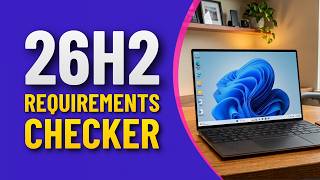 Windows 11 26H2 Hardware Requirements and How To Check Your PC Windows 11 26H2 Hardware Requirements and How To Check Your PC