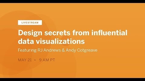 Livestream: Design secrets from influential data visualizations