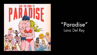 Lana Del Rey - Paradise