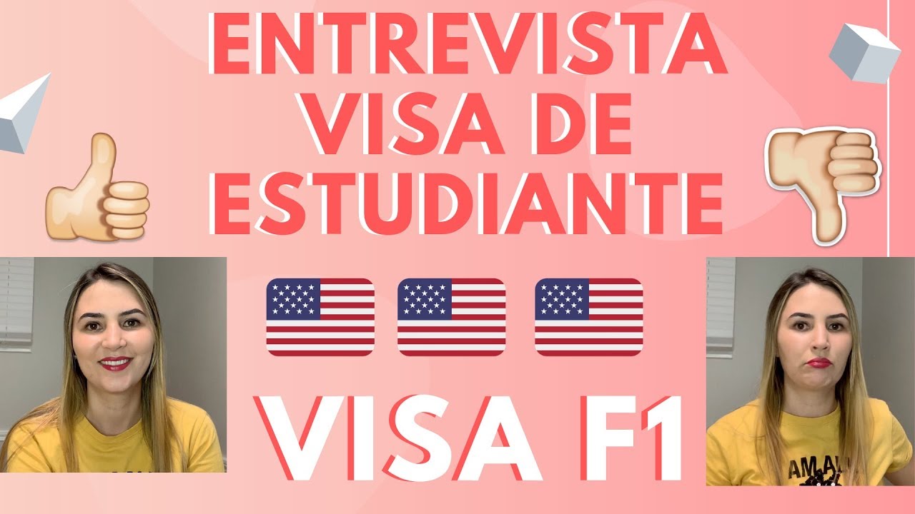 Entrevista Visa de Estudiante (Visa F1) para Estados Unidos YouTube