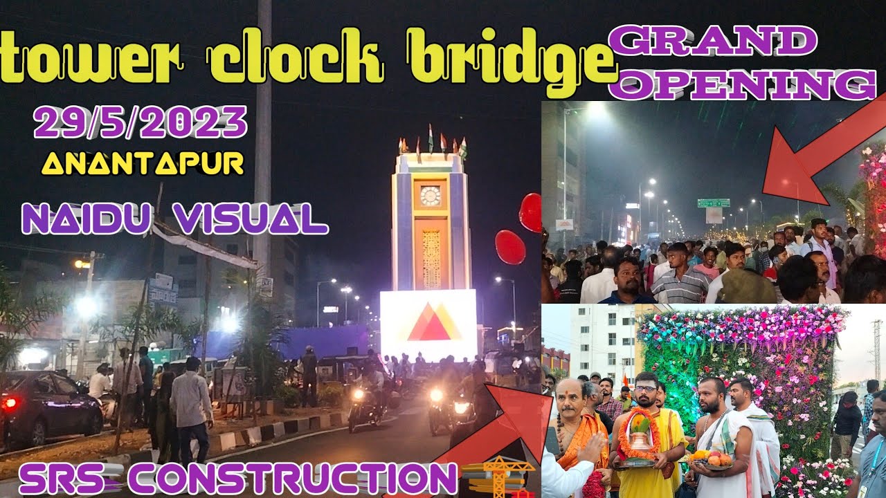 Anantapur tower clock bridge grand opening in Anantapur tower clock