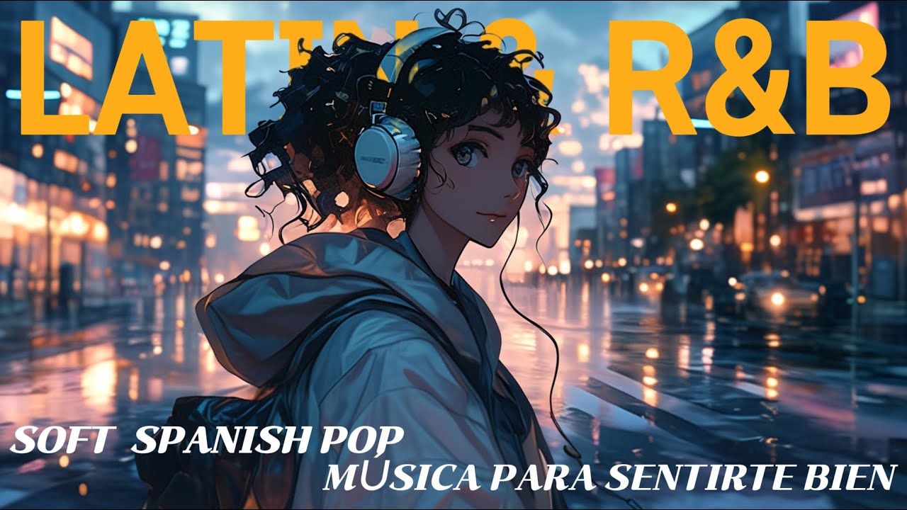 Cozy Rainy Day Latin Pop 🌧️ Música Suave Para Días de Lluvia y Café