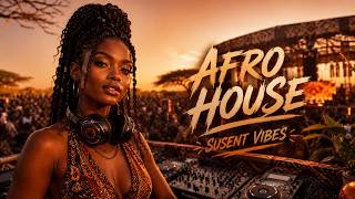 AFRICAN SUNSET HOUSE 2026 🌞 Deep Afro Rhythms | Chill DJ Mix