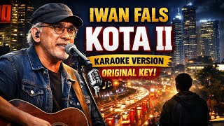 Iwan Fals - Kota II (Karaoke Version) - Original Key