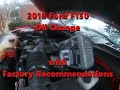 2018 Ford F150 Oil Change