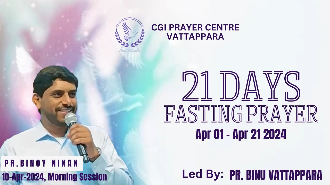Pr. Binoy Ninan | 21 Days Fasting Prayer-2024 | Day 10-Morning | CGI Church Vattappara