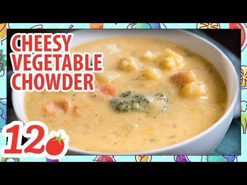 How to Make: Thick and Cheesy Vegetable Chowder