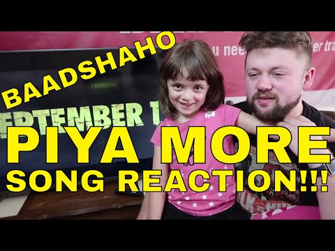 PIYA MORE - Baadshaho - SONG REACTION!!!