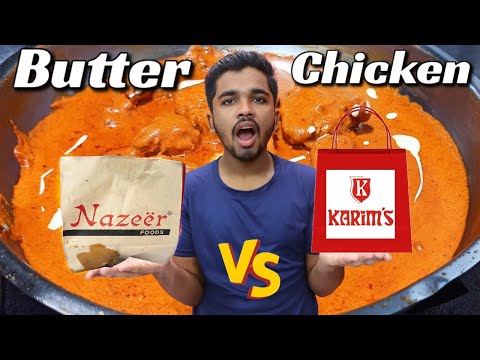 Nazeer VS Karim's - Best Butter Chicken | Karim's Jama Masjid | Nazeer Foods
