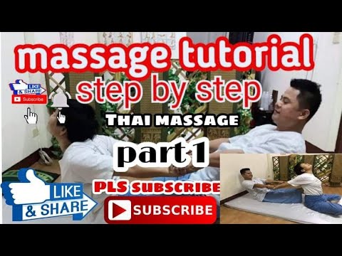 MASSAGE TUTORIAL step by step | Thai massage | meditation | massage ...