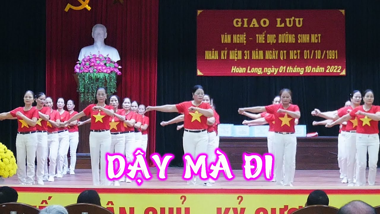 Dậy Mà Đi | CLB Thôn Ngân Hạnh Giao Lưu Kỷ  Niệm Ngày QT Người Cao Tuổi 01/10