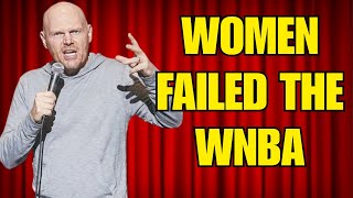 (Stand Up Comedy) Bill Burr:  Why Women Failed the WNBA & The Truth About Coco Chanel