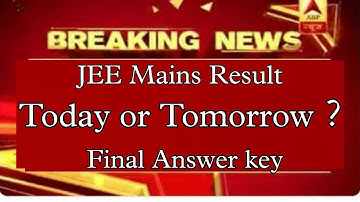 JEE mains 4th attempt Result date। JEE mains result 2021 today news। JEE mains expected result date।